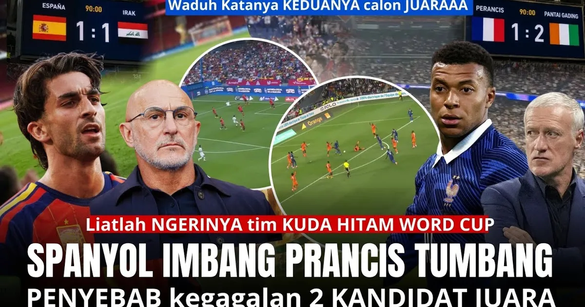Jelang Piala Dunia 2026: Prancis Ditekuk Pantai Gading, Spanyol Ditahan Irak